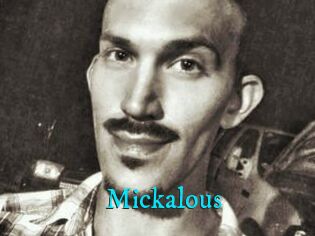 Mickalous