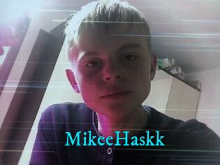 MikeeHaskk