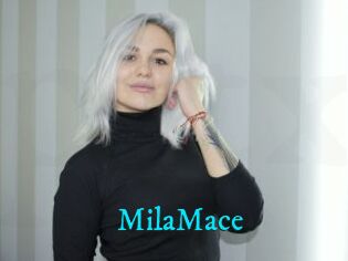 MilaMace