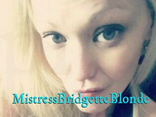 MistressBridgetteBlonde