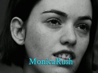 MonicaRush