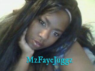 MzFayeJuggz