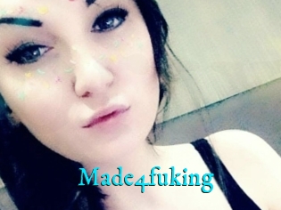 Made4fuking