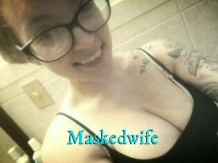 Maskedwife