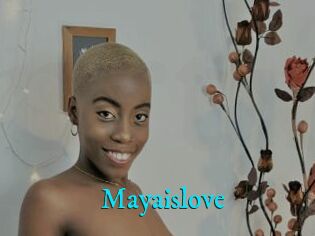 Mayaislove