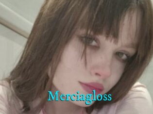 Merciagloss