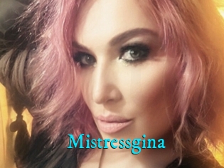 Mistressgina