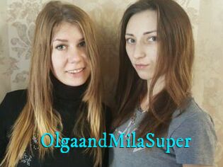 OlgaandMilaSuper