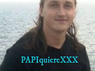 PAPIquiereXXX