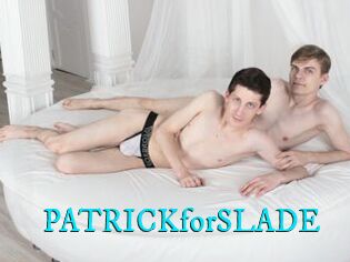 PATRICKforSLADE