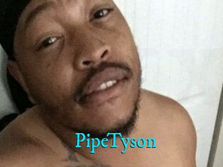 PipeTyson