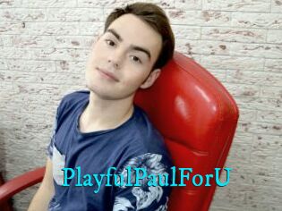 PlayfulPaulForU