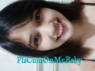 PlsCumOnMeBaby