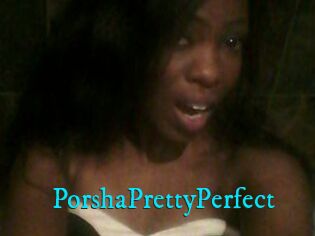 PorshaPrettyPerfect