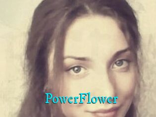 PowerFlower