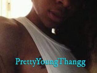 PrettyYoungThangg