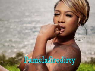 Pamelafiredirty