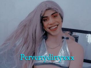 Pervertydirtyxxx