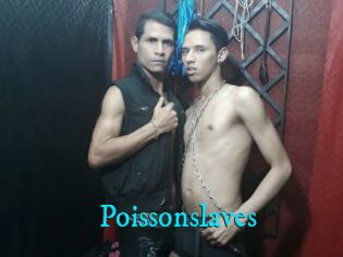 Poissonslaves