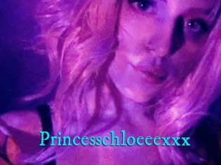 Princesschloeeexxx