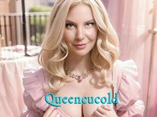 Queencucold