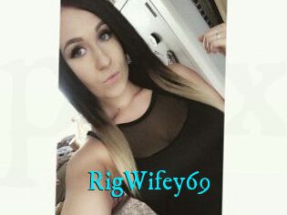 RigWifey69