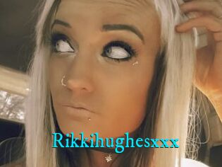 Rikkihughesxxx