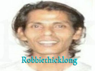 Robbiethicklong