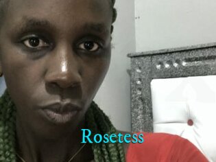 Rosetess