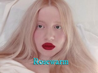 Rosewarm