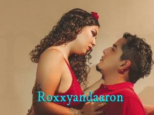 Roxxyandaaron