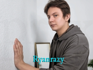 Ryanrazy