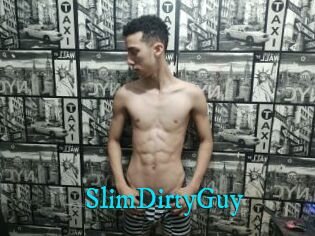 SlimDirtyGuy