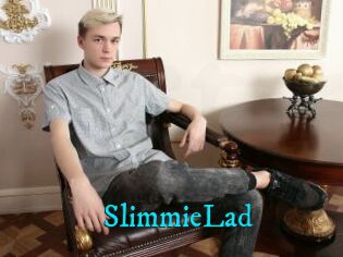 SlimmieLad