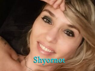 Shyornot