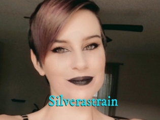 Silverastrain