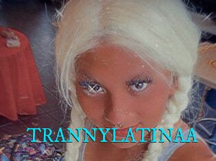 TRANNYLATINAA