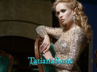 TatianaRosie