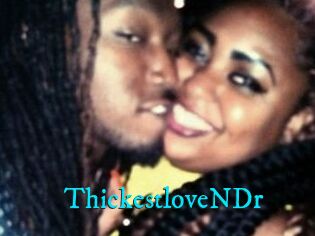 ThickestloveNDr