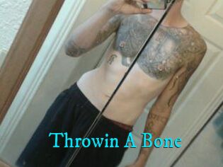 Throwin_A_Bone
