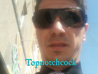 Topnotchcock