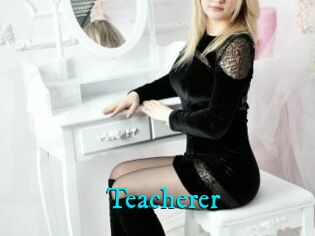 Teacherer