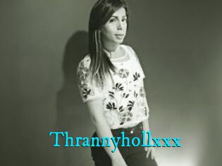 Thrannyhollxxx