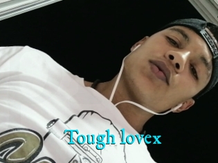 Tough_lovex