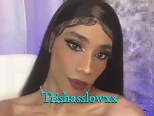 Trishasslowxx