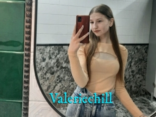 Valeriechill