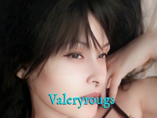 Valeryrougs