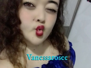 Vanessarosee