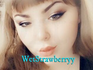 WetStrawberryy