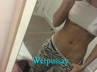 Wetpussay